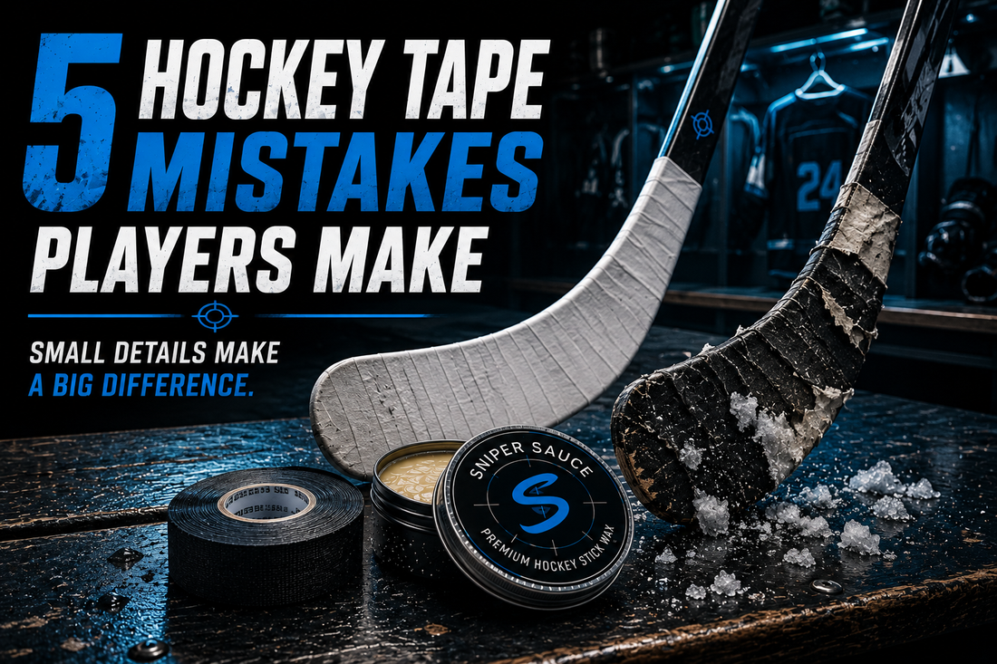5 Hockey Tape Mistakes Players Make | Sniper Sauce