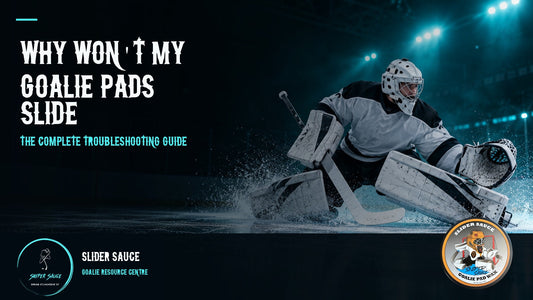 Why won't my goalie pads slide? Troubleshooting guide with a goalie in a butterfly slide, the original Sniper Sauce logo and Slider Sauce goalie pad wax tin.