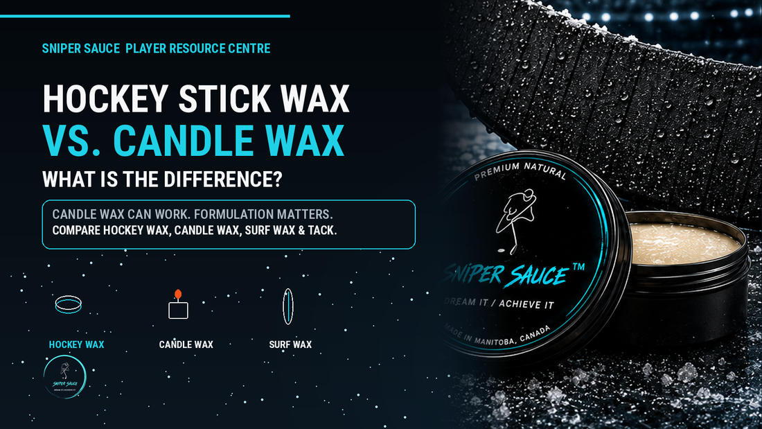 Hockey stick wax versus candle wax comparison - Sniper Sauce Player Resource Centre